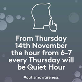 Quiet Hour Every Thursday – Autism Awareness